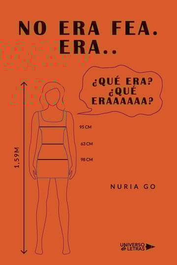No era fea. Era..  Qu era   Qu eraaaaaa
