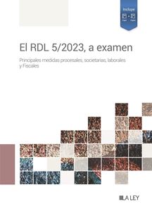 El RDL 5/2023, a examen