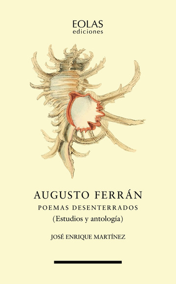 Augusto Ferrn. Poemas desenterrados
