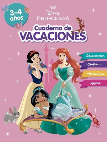Princesas Disney. Cuaderno de vacaciones (3-4 aos) (Disney. Cuaderno de vacaciones)