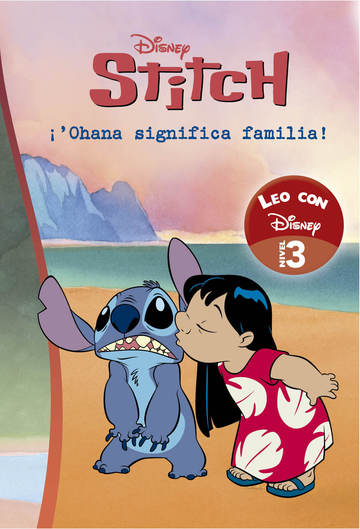 Lilo & Stitch. Leo con Disney. Ohana significa familia (Nivel 3) (Disney. Lectoescritura)