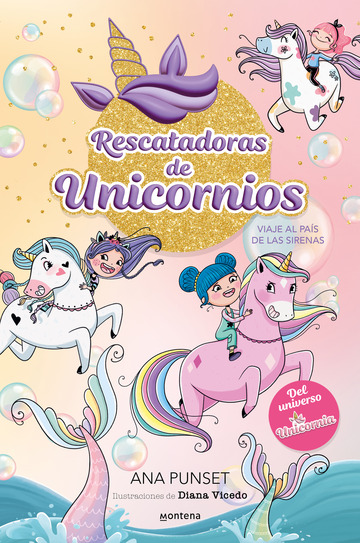 Rescatadoras de Unicornios 1 - Viaje al pas de las sirenas