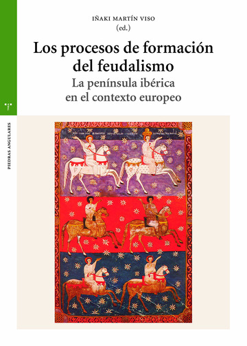 Los procesos de formacin del feudalismo