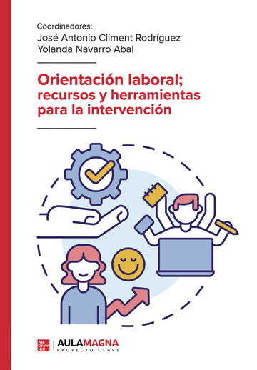 Orientacin laboral; recursos y herramientas para la intervencin