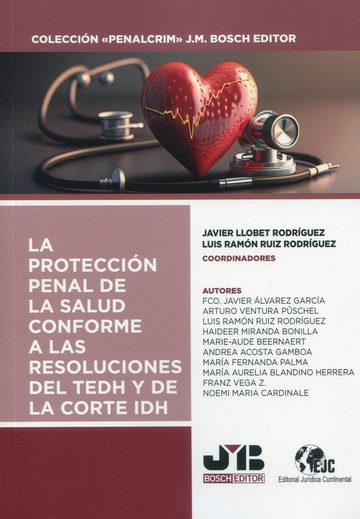 Proteccion penal de la salud, conforme a las resoluciones del tedh y de la