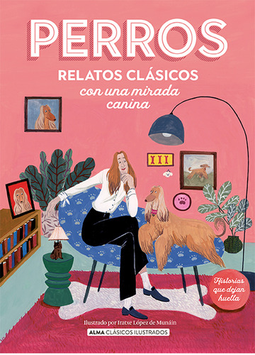 Perros. Relatos clsicos con una mirada canina