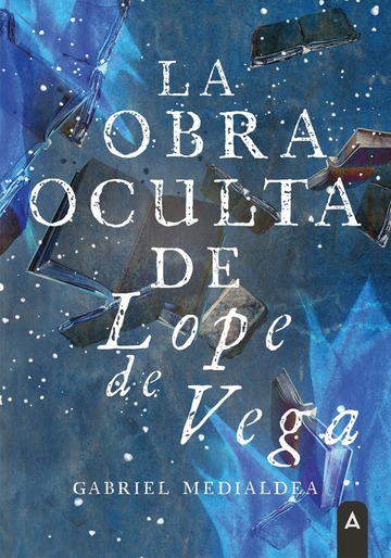 La obra oculta de Lope de Vega