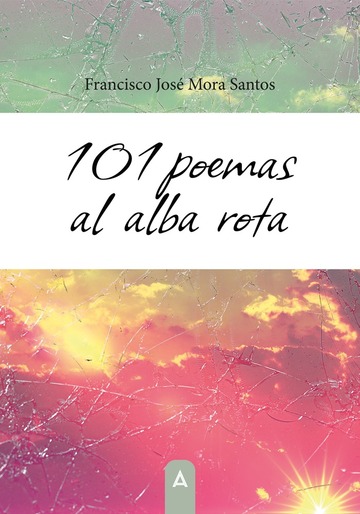 101 poemas al alba rota