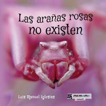 Las araas rosas no existen