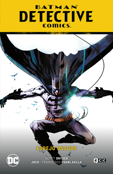 Batman: Detective Comics vol. 04 ? Espejo oscuro (Batman Saga ? Renacido Parte 6)