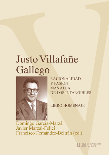 Justo Villafae Gallego. Racionalidad y pasin ms all de los intangibles