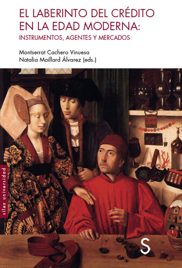 El laberinto del cr�dito en la Edad Moderna