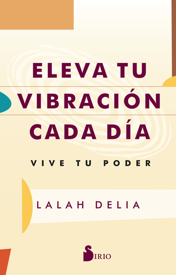Eleva tu vibracin cada da