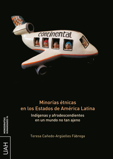 Minoras tnicas en los Estados de Amrica Latina. Indgenas y afrodescendientes en un mundo no tan ajeno