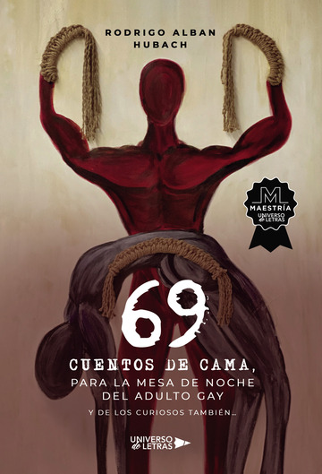 69 cuentos de cama, para la mesa de noche del adulto gay y de los curiosos tambin…