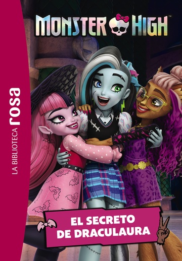 La biblioteca rosa. Monster High, 2. El secreto de Draculaura