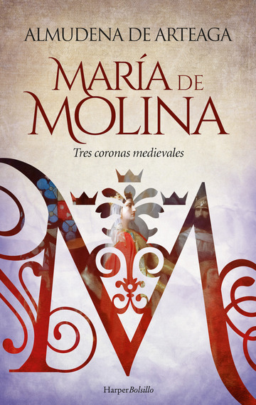 Mara de Molina. Tres coronas medievales
