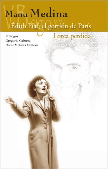 �dith piaf, el gorri�n de par�s / lorca perdida