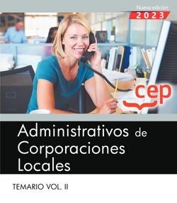 Administrativos de Corporaciones Locales. Temario Vol. IV.
