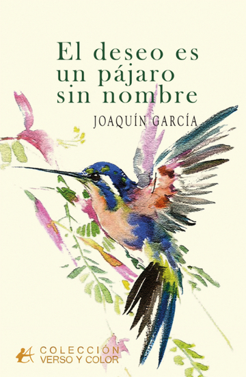 El deseo es un pajaro sin nombre