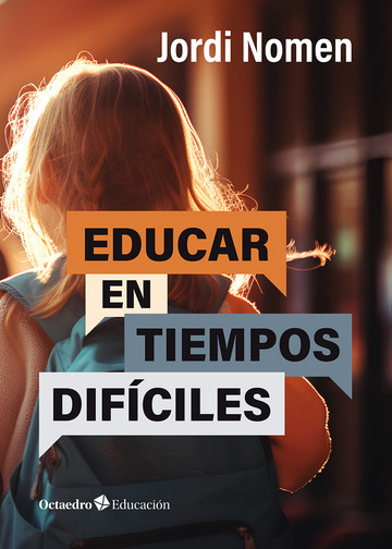 Educar en tiempos difciles