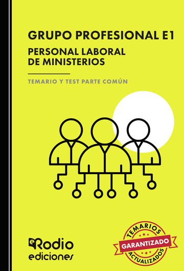 Grupo profesional e1. personal laboral de ministerios. temario y test parte comn