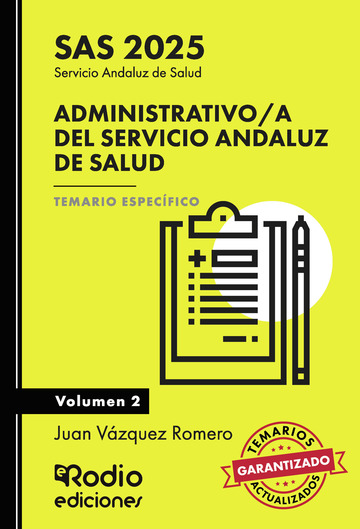 Administrativo a del servicio andaluz de salud. sas 2025. temario especfico. volumen 2