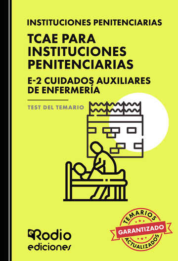 Tcae para instituciones penitenciarias. e 2 cuidados auxiliares de enfermera. test del temario