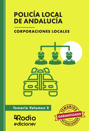 Polica local de andaluca. corporaciones locales. temario. volumen 2