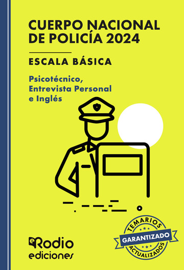 Cuerpo Nacional de Polica 2024. Escala bsica. Psicotcnico, Entrevista Personal e Ingls