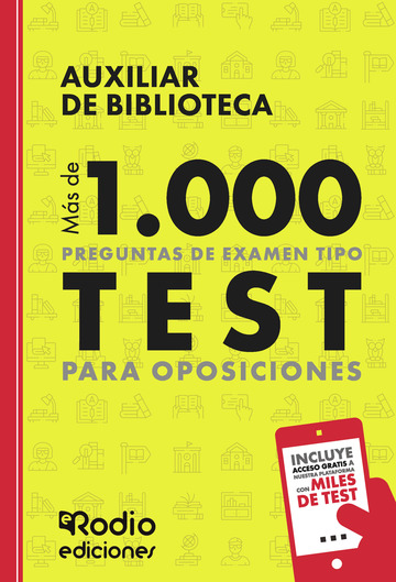 Auxiliar de biblioteca. ms de 1.000 preguntas de examen tipo test para oposiciones