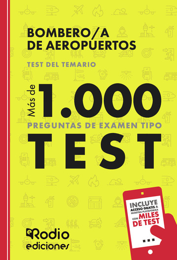 Bombero a de Aeropuertos. Test del Temario. Ms de 1.000 preguntas de examen tipo test