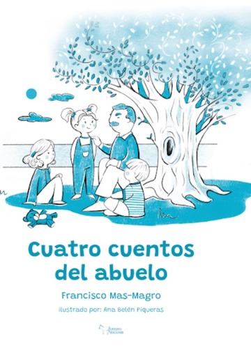 Cuatro cuentos del abuelo
