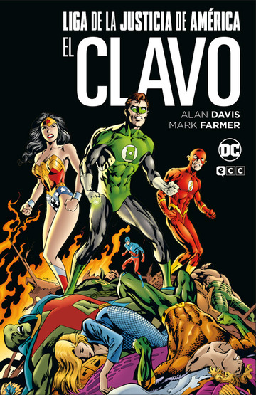 Liga de la justicia: El clavo (Grandes Novelas Grficas de DC)