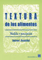 Textura De Los Alimentos. Medida Y Percepcin 