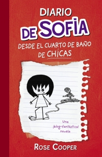 Diario de Sofa desde el cuarto de bao de chicas (Diario de Sofa 1)