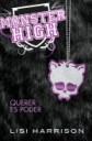 Monster High . Querer es poder