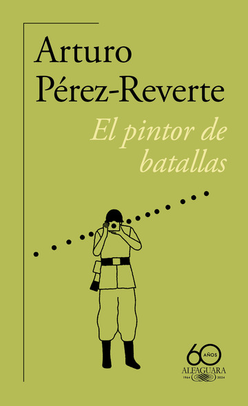 El pintor de batallas (60. aniversario de Alfaguara)