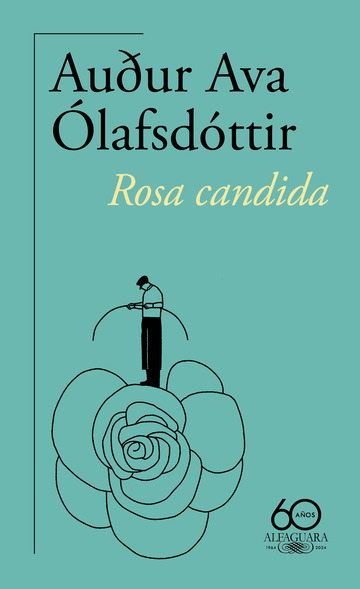 Rosa candida (60. aniversario de Alfaguara)