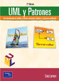 UML y patrones : una introduccin al anlisis y diseo orientado a objetos y al proceso unificado