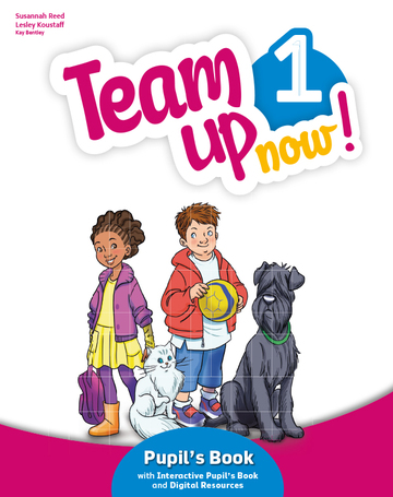 Team Up Now! 1 Pupil's Book & Interactive Pupil's Book and DigitalResources Access Code