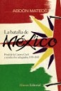 La batalla de Mxico . Final de la Guerra Civil y ayuda a los refugiados 1939-1945