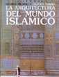 La arquitectura del mundo islamico