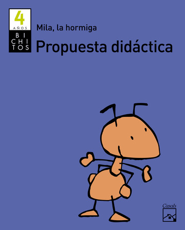 Propuesta didctica Mila, la hormiga 4 aos. Bichitos