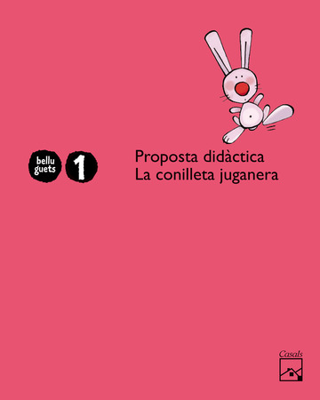 Proposta didctica La Conilleta Juganera 1 any. Belluguets