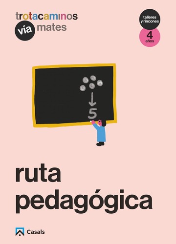 Ruta pedaggica Va Mates 4 aos Talleres y Rincones Trotacaminos