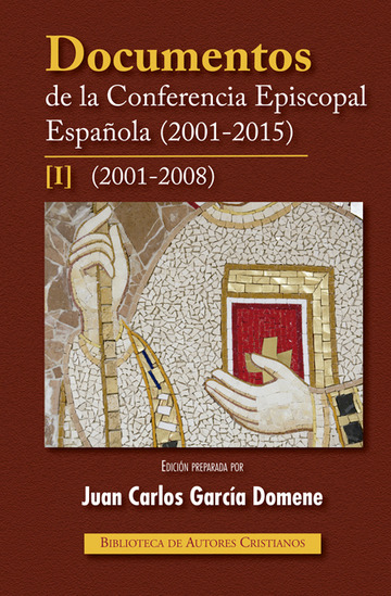 Documentos de la Conferencia Episcopal Espaola (2001-2015). I: 2001-2008