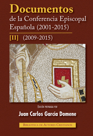 Documentos de la Conferencia Episcopal Espaola (2001-2015). II: 2009-2015
