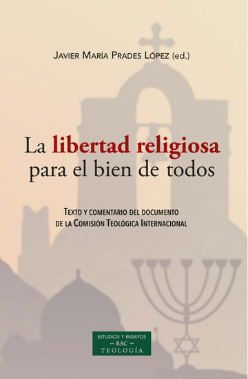 La libertad religiosa para el bien de todos