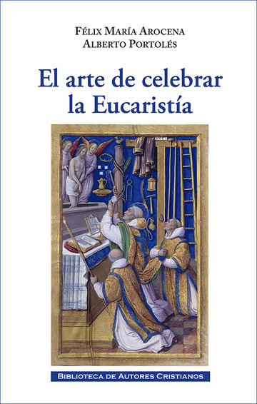 El arte de celebrar la Eucarista